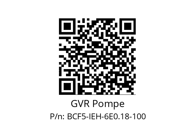   GVR Pompe BCF5-IEH-6E0.18-100