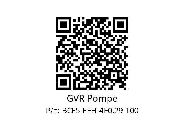   GVR Pompe BCF5-EEH-4E0.29-100