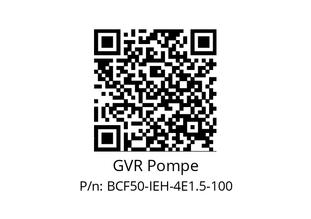   GVR Pompe BCF50-IEH-4E1.5-100