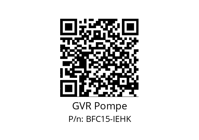   GVR Pompe BFC15-IEHK