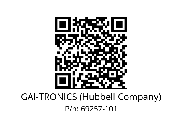   GAI-TRONICS (Hubbell Company) 69257-101