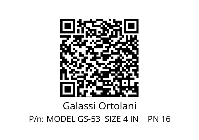   Galassi Ortolani MODEL GS-53  SIZE 4 IN    PN 16