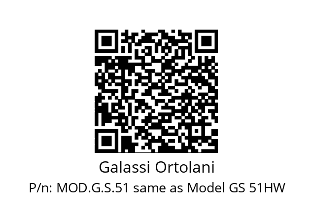   Galassi Ortolani MOD.G.S.51 same as Model GS 51HW