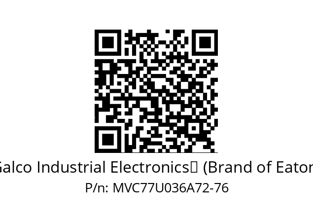   Galco Industrial Electronics‎ (Brand of Eaton) MVC77U036A72-76