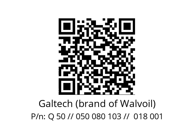   Galtech (brand of Walvoil) Q 50 // 050 080 103 //  018 001