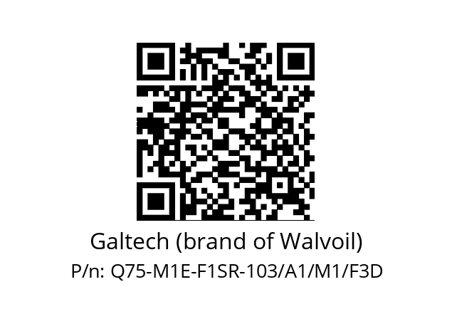   Galtech (brand of Walvoil) Q75-M1E-F1SR-103/A1/M1/F3D