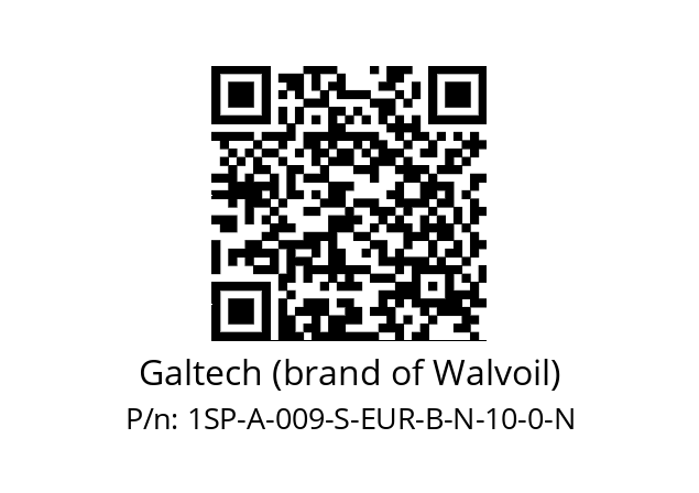   Galtech (brand of Walvoil) 1SP-A-009-S-EUR-B-N-10-0-N