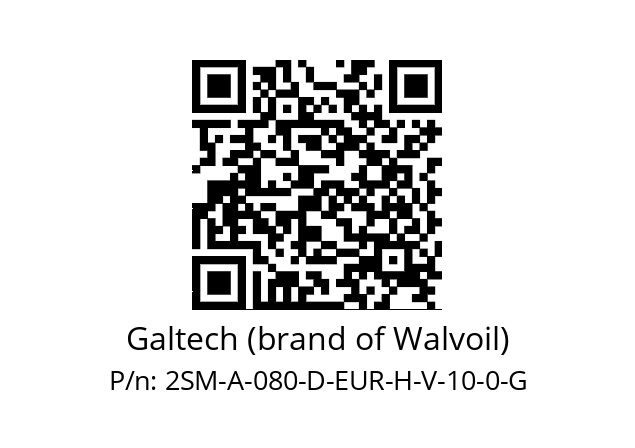   Galtech (brand of Walvoil) 2SM-A-080-D-EUR-H-V-10-0-G