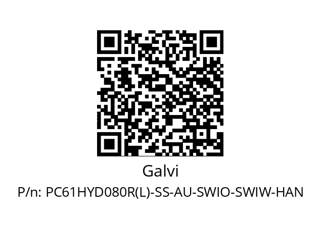   Galvi PC61HYD080R(L)-SS-AU-SWIO-SWIW-HAN