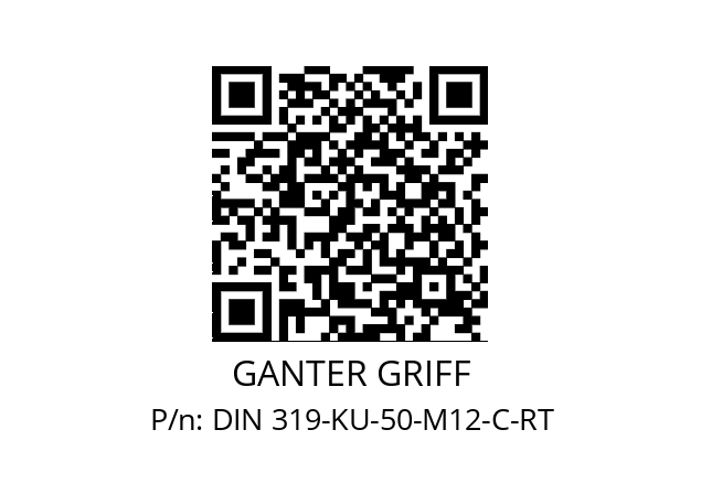   GANTER GRIFF DIN 319-KU-50-M12-C-RT