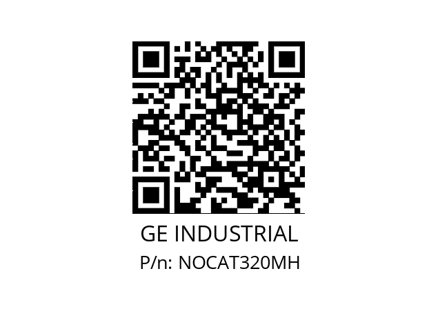   GE INDUSTRIAL NOCAT320MH