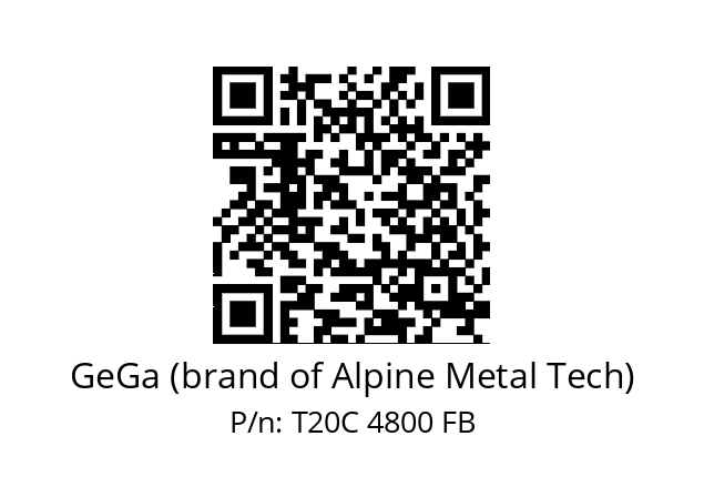   GeGa (brand of Alpine Metal Tech) T20C 4800 FB