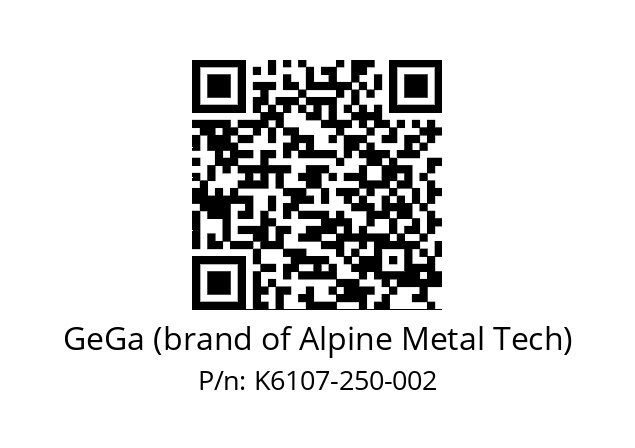   GeGa (brand of Alpine Metal Tech) K6107-250-002