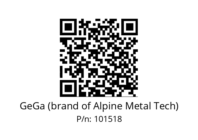   GeGa (brand of Alpine Metal Tech) 101518