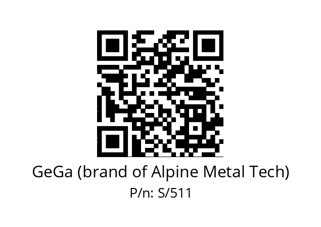   GeGa (brand of Alpine Metal Tech) S/511