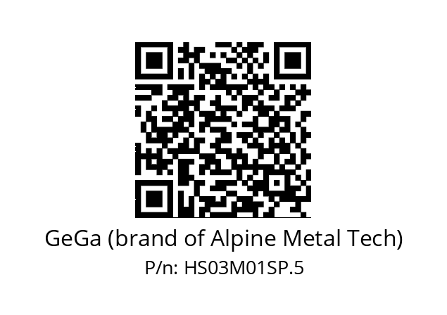   GeGa (brand of Alpine Metal Tech) HS03M01SP.5