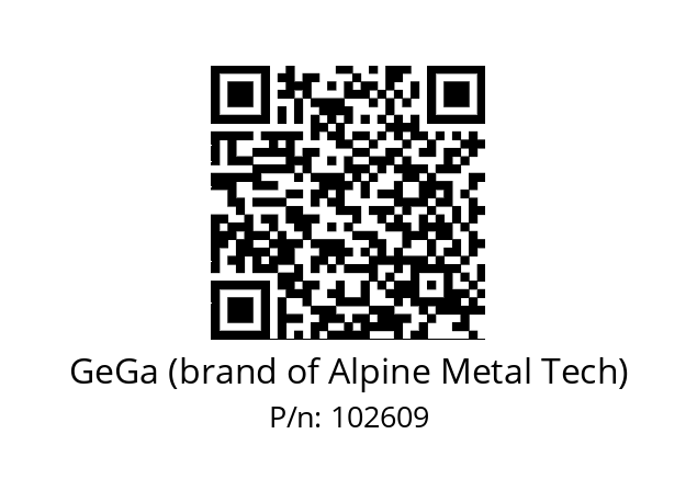   GeGa (brand of Alpine Metal Tech) 102609