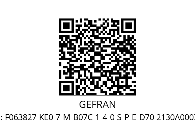   GEFRAN F063827 KE0-7-M-B07C-1-4-0-S-P-E-D70 2130A000X00