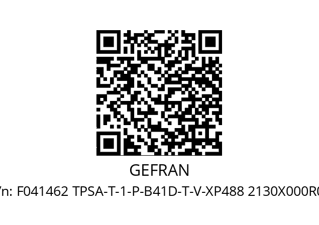   GEFRAN F041462 TPSA-T-1-P-B41D-T-V-XP488 2130X000R00