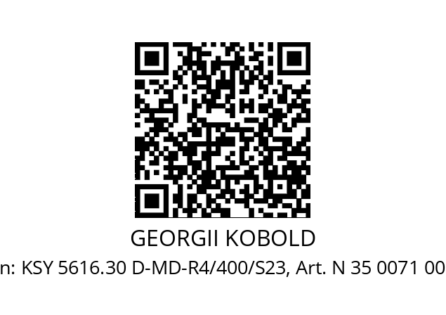   GEORGII KOBOLD KSY 5616.30 D-MD-R4/400/S23, Art. N 35 0071 0002