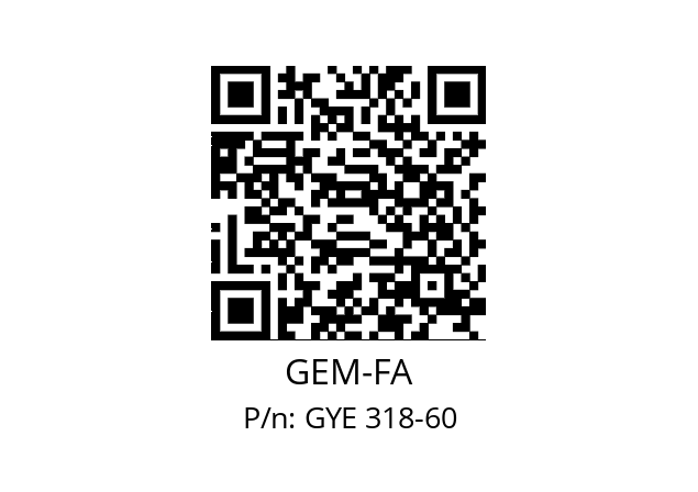   GEM-FA GYE 318-60