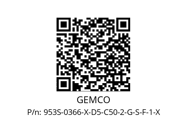   GEMCO 953S-0366-X-D5-C50-2-G-S-F-1-X