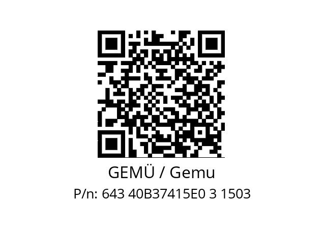   GEMÜ / Gemu 643 40B37415E0 3 1503