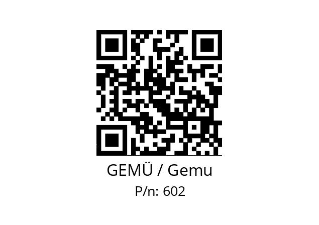   GEMÜ / Gemu 602