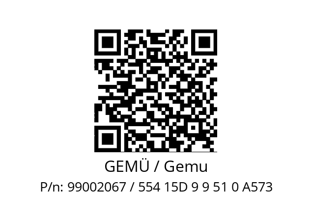   GEMÜ / Gemu 99002067 / 554 15D 9 9 51 0 A573