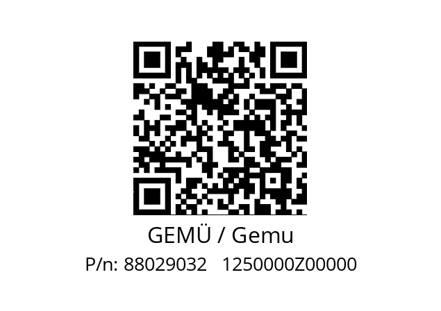   GEMÜ / Gemu 88029032   1250000Z00000