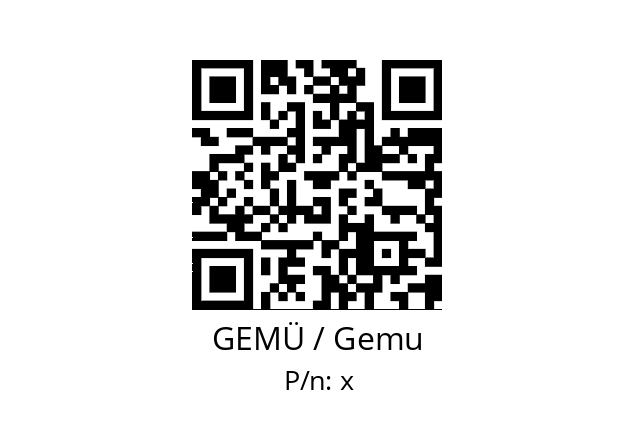   GEMÜ / Gemu х