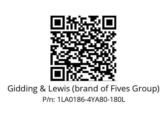   Gidding & Lewis (brand of Fives Group) 1LA0186-4YA80-180L