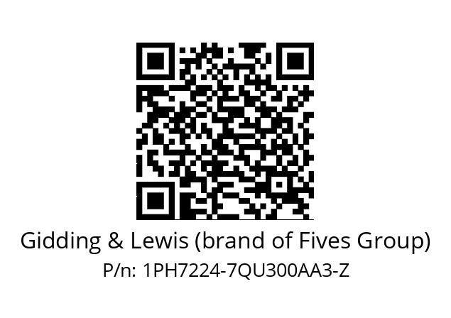   Gidding & Lewis (brand of Fives Group) 1PH7224-7QU300AA3-Z