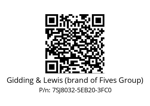   Gidding & Lewis (brand of Fives Group) 7SJ8032-5EB20-3FC0