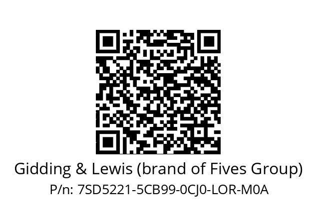   Gidding & Lewis (brand of Fives Group) 7SD5221-5CB99-0CJ0-LOR-M0A