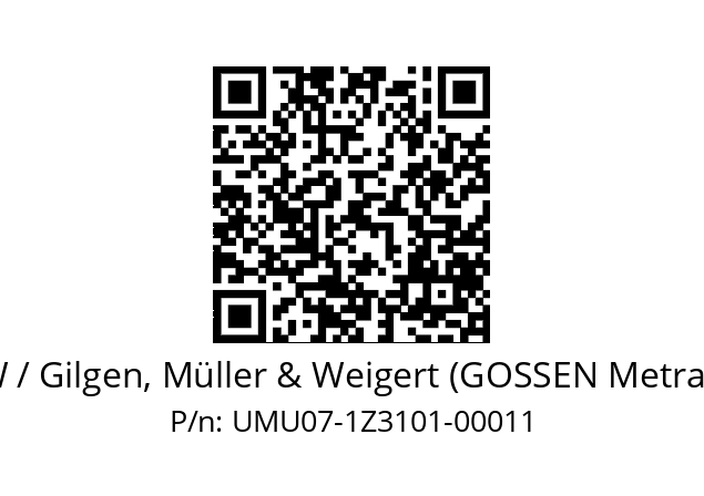   GMW / Gilgen, Müller & Weigert (GOSSEN Metrawatt) UMU07-1Z3101-00011