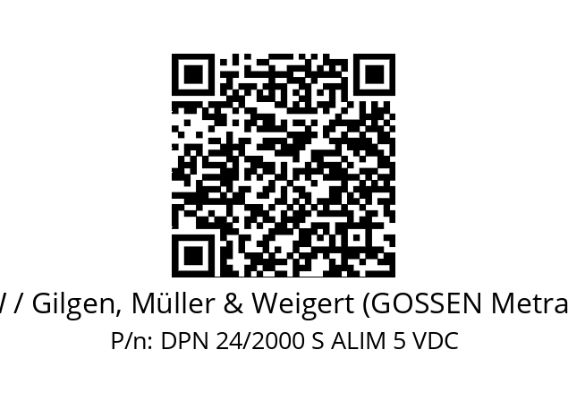   GMW / Gilgen, Müller & Weigert (GOSSEN Metrawatt) DPN 24/2000 S ALIM 5 VDC