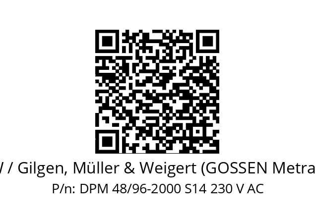   GMW / Gilgen, Müller & Weigert (GOSSEN Metrawatt) DPM 48/96-2000 S14 230 V AC