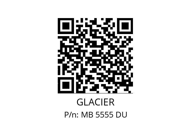   GLACIER MB 5555 DU