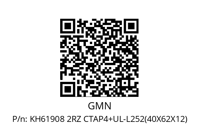   GMN KH61908 2RZ CTAP4+UL-L252(40X62X12)