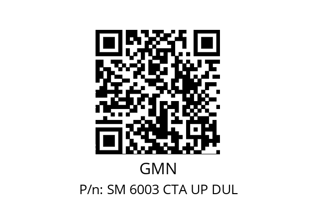   GMN SM 6003 CTA UP DUL