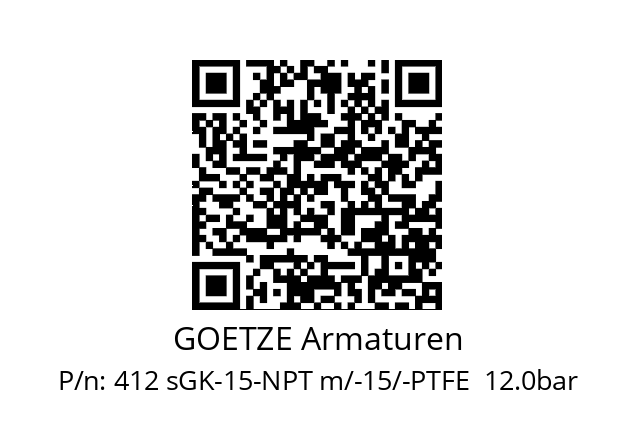   GOETZE Armaturen 412 sGK-15-NPT m/-15/-PTFE  12.0bar