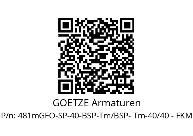   GOETZE Armaturen 481mGFO-SP-40-BSP-Tm/BSP- Tm-40/40 - FKM