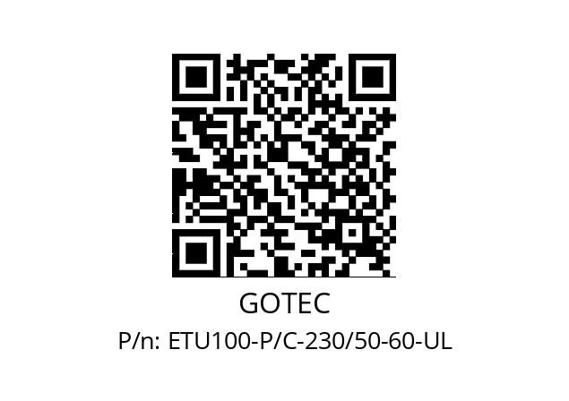   GOTEC ETU100-P/C-230/50-60-UL