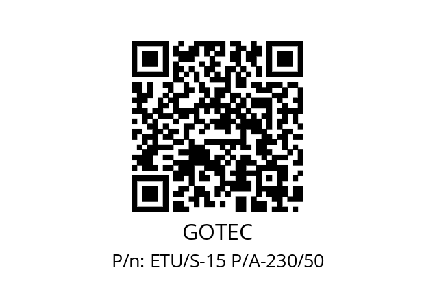   GOTEC ETU/S-15 P/A-230/50