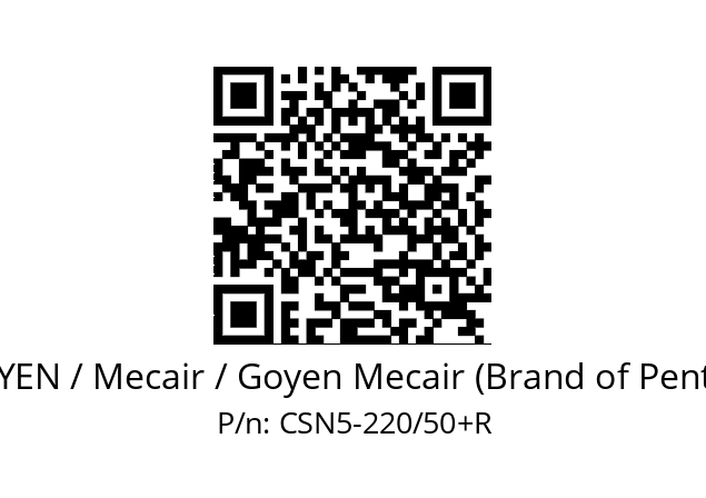   GOYEN / Mecair / Goyen Mecair (Brand of Pentair) CSN5-220/50+R