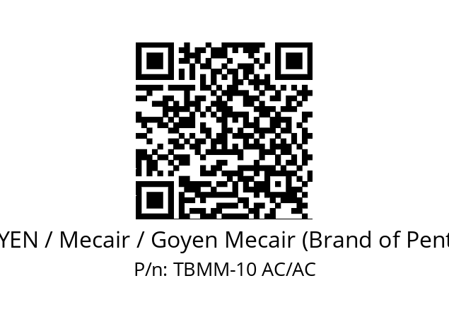   GOYEN / Mecair / Goyen Mecair (Brand of Pentair) TBMM-10 AC/AC