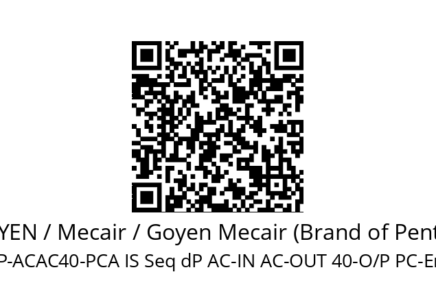   GOYEN / Mecair / Goyen Mecair (Brand of Pentair) ISP-ACAC40-PCA IS Seq dP AC-IN AC-OUT 40-O/P PC-EncATEX