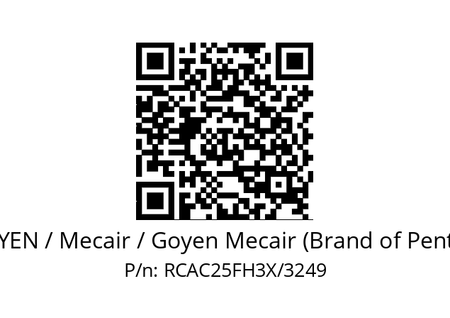   GOYEN / Mecair / Goyen Mecair (Brand of Pentair) RCAC25FH3X/3249