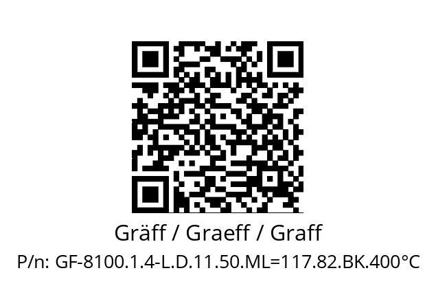   Gräff / Graeff / Graff GF-8100.1.4-L.D.11.50.ML=117.82.BK.400°C